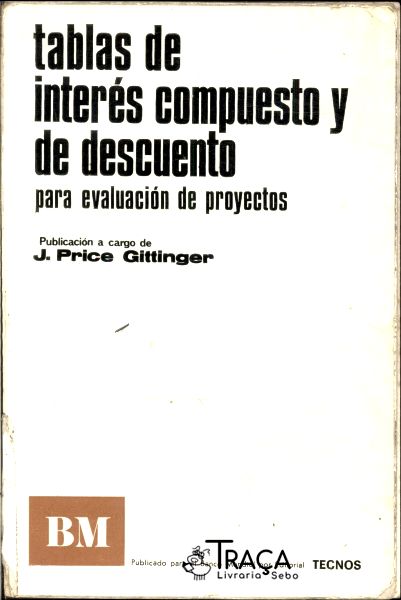 Tablas de Interés Compuesto Y de Descuento para Evaluación de Proyectos