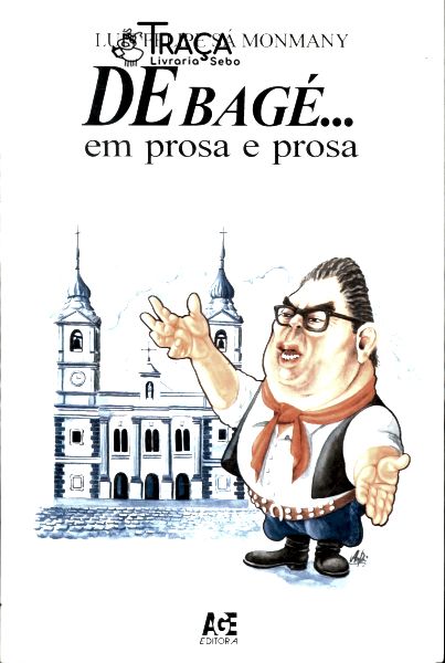 De Bagé... em Prosa e Prosa