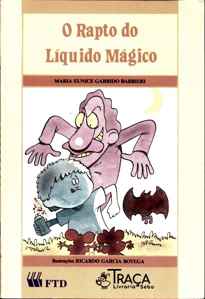 O Rapto do Líquido Mágico