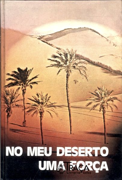 No Meu Deserto Uma Força