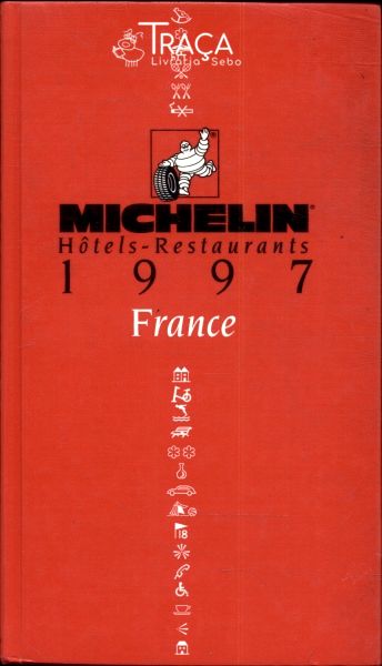 Michelin: Hôstels - Restaurants, 1997 France