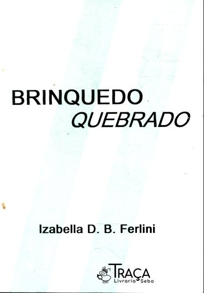Brinquedo Quebrado