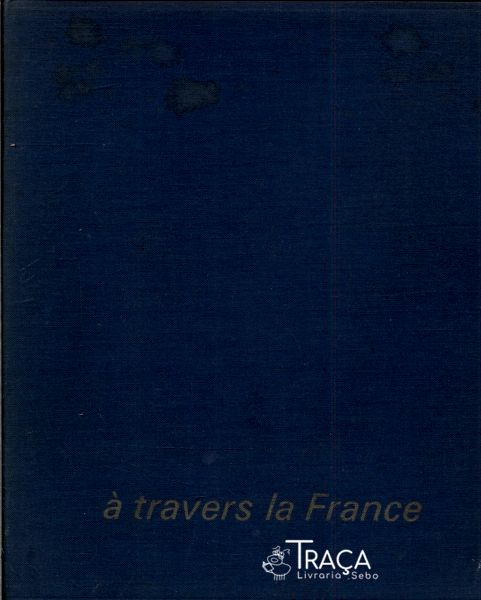 À Travers La France