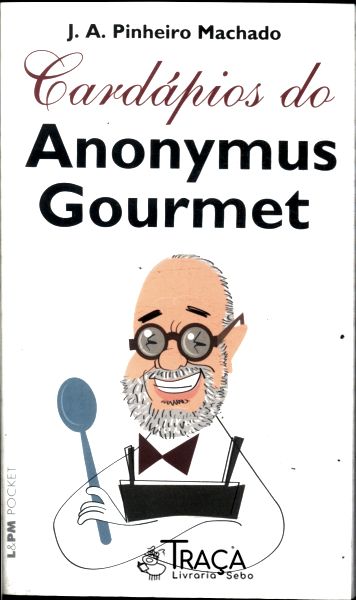 Cardápios do Anonymus Gourmet
