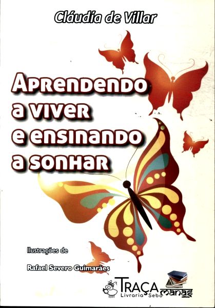 Aprendendo a Viver e Ensinando a Sonhar