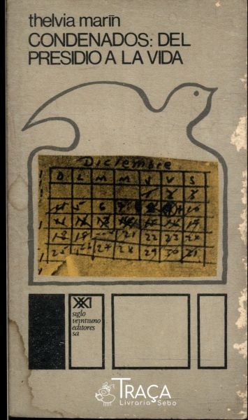 Condenados: Del Presidio a La Vida