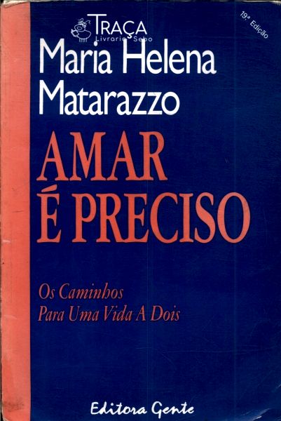 Amar É Preciso