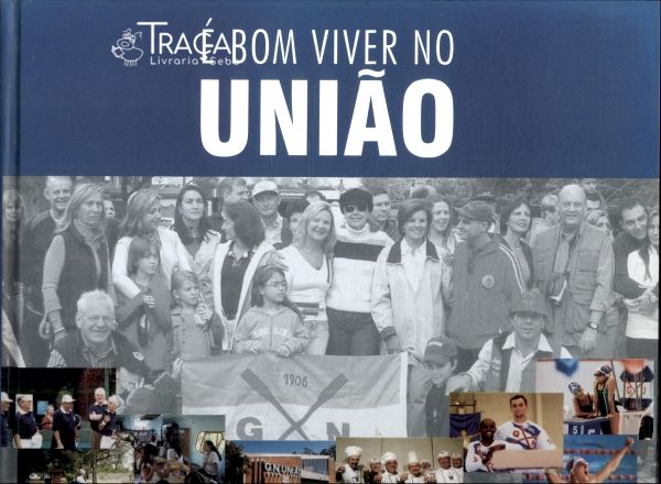 É Bom Viver No União