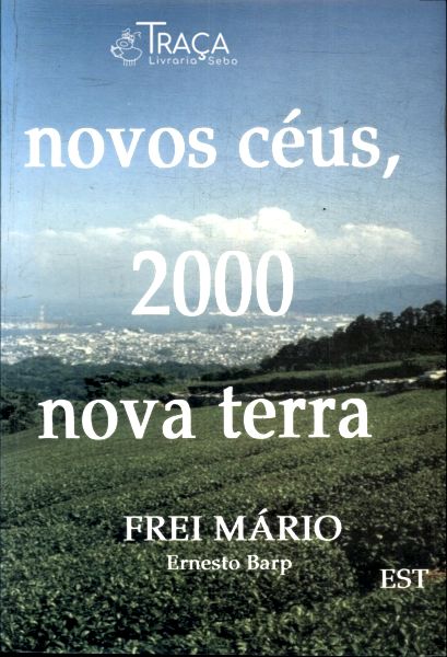 2000 Novos Céus, Nova Terra
