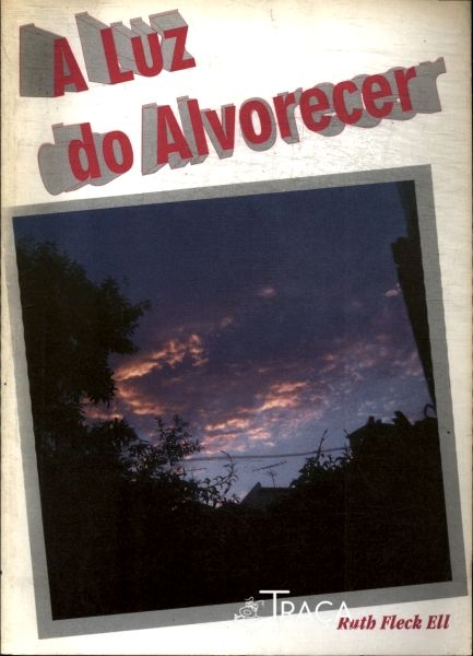 A Luz do Alvorecer
