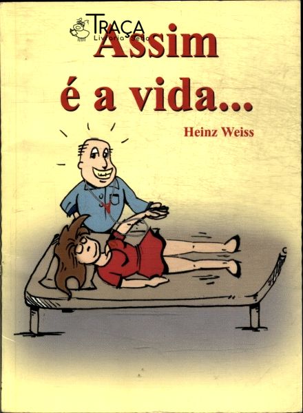Assim É a Vida...