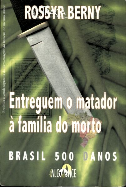 Entreguem O Matador À Família Do Morto