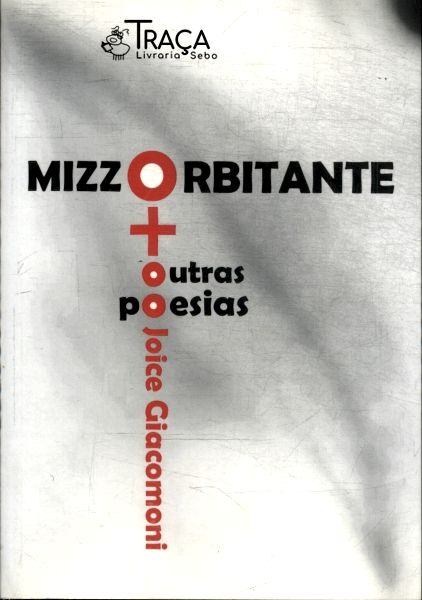 Mizzorbitante + Outras Poesias