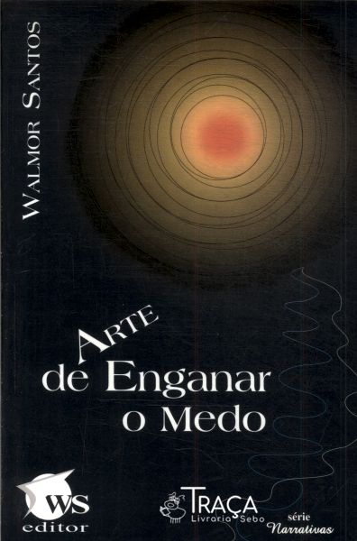 Arte de Enganar o Medo
