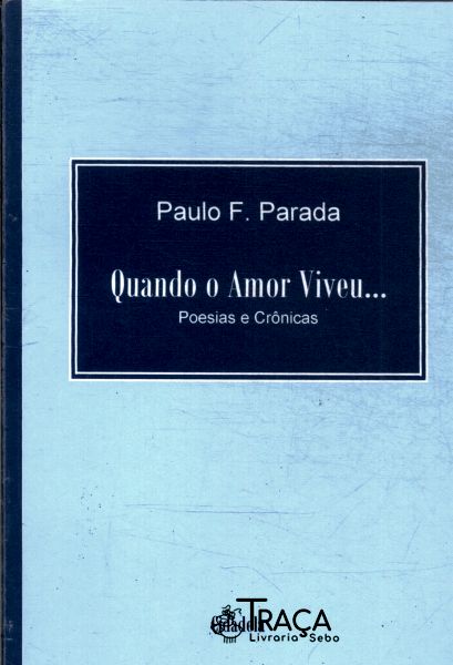 Quando O Amor Viveu...