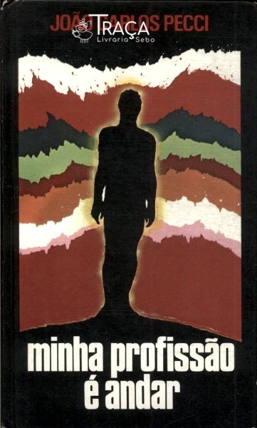 Minha Profissão É Andar