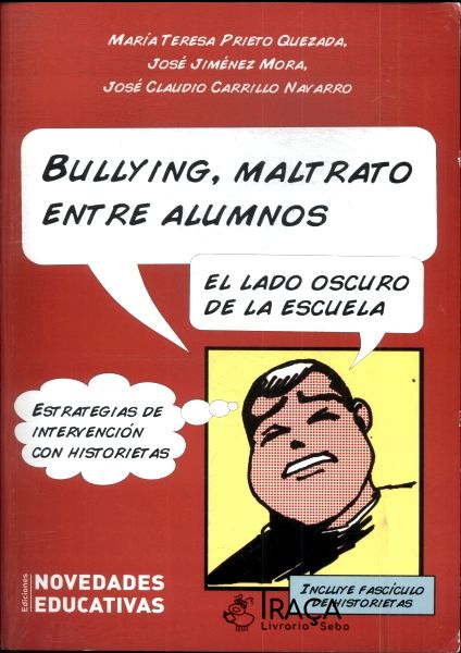 Bullying, Maltrato Entre Alumnos