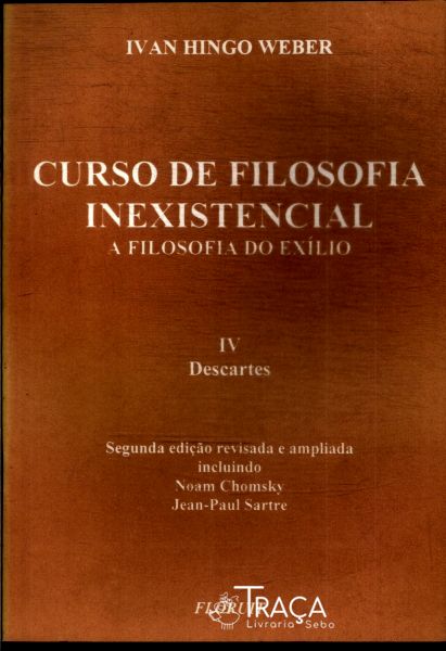 Curso de Filosofia Inexistencial: a Filosofia do Exílio Vol 4