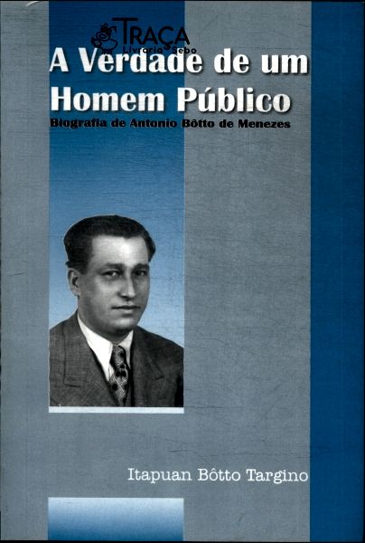 A Verdade de Um Homem Público