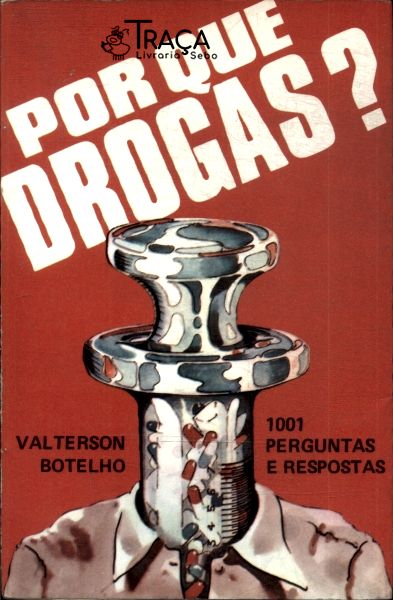 Por Que Drogas?