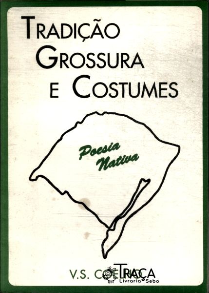 Tradição Grossura E Costumes