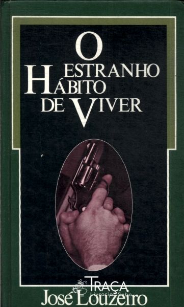 O Estranho Hábito de Viver
