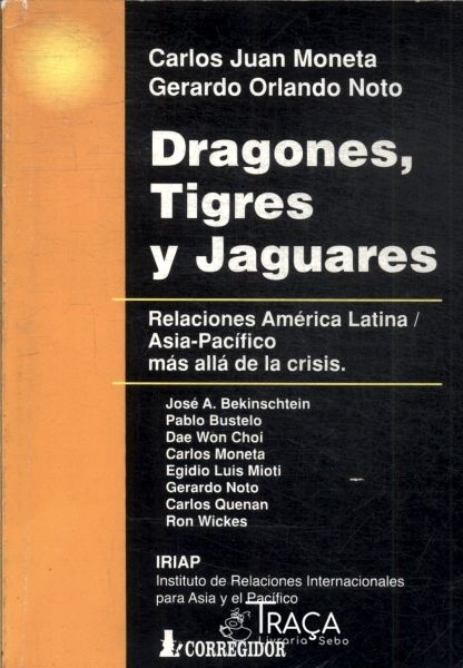 Dragones, Tigres Y Jaguares
