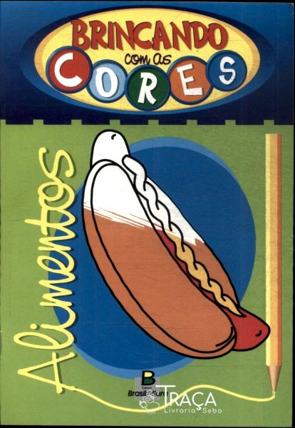 Brincando com as Cores: Alimentos