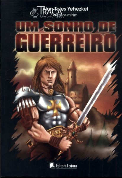 Um Sonho de Guerreiro