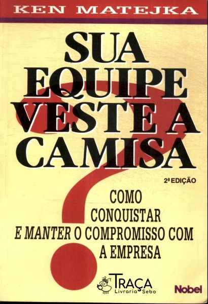 Sua Equipe Veste a Camisa?