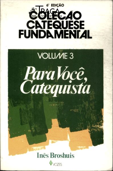Para Você, Catequista