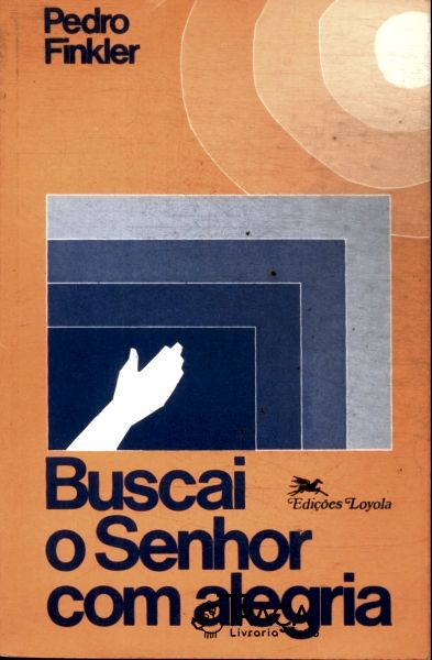 Buscai o Senhor com Alegria