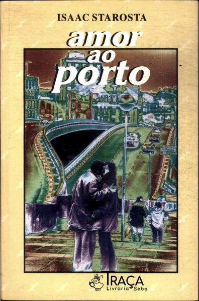 Amor Ao Porto
