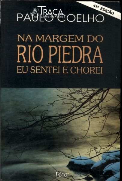 Na Margem do Rio Piedra Eu Sentei e Chorei