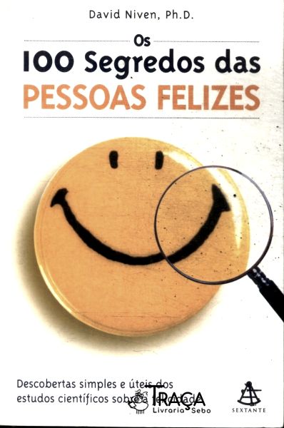 Os 100 Segredos das Pessoas Felizes