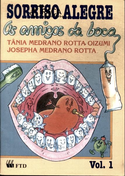 Sorriso Alegre: os Amigos da Boca Vol 1