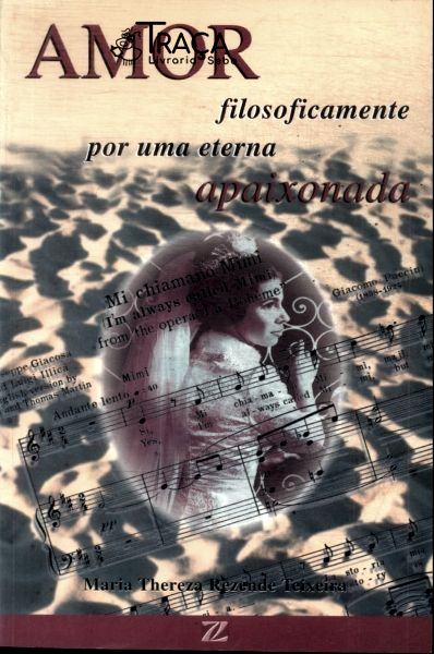Amor: Filosoficamente, por Uma Eterna Apaixonada