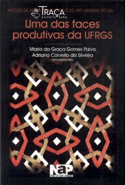 Uma das Faces Produtivas da Ufrgs