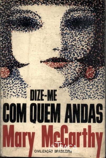 Dize-me com Quem Andas