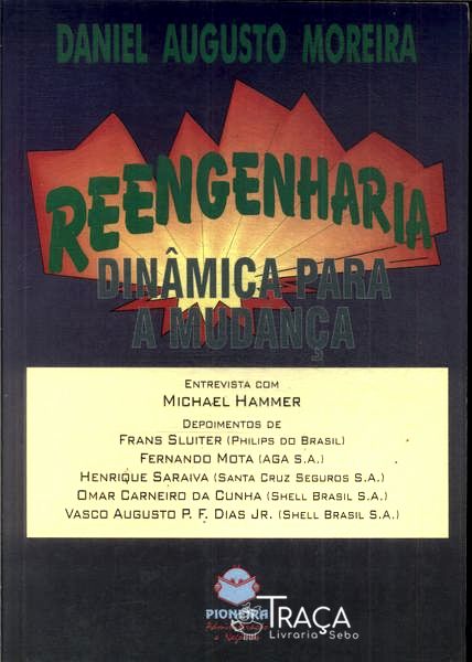 Reengenharia: Dinâmica para a Mudança