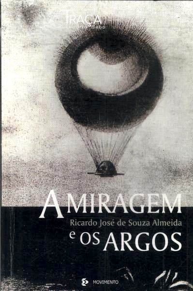 A Miragem e os Argos