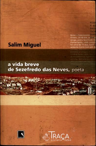 A Vida Breve de Sezefredo das Neves, Poeta