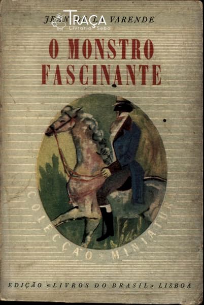 O Monstro Fascinante