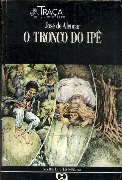 O Tronco do Ipê