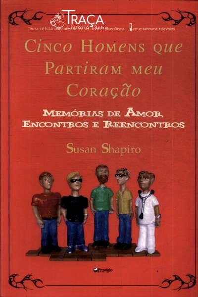 Cinco Homens Que Partiram o Meu Coração