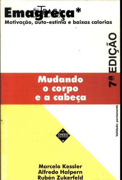 Emagreça Mudando o Corpo e a Cabeça