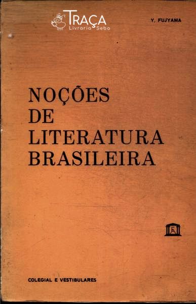Noções de Literatura Brasileira