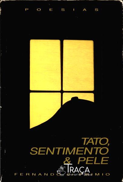 Tato, Sentimento e Pele