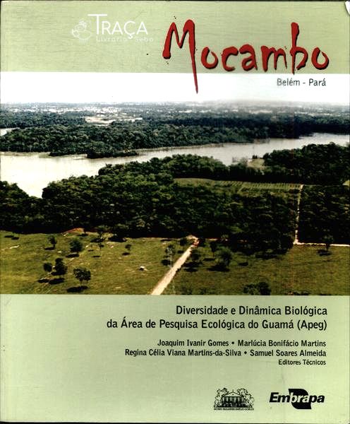 Mocambo: Diversidade e Dinâmica Biológica da Área de Pesquisa Ecológica do Guamá (apeg)