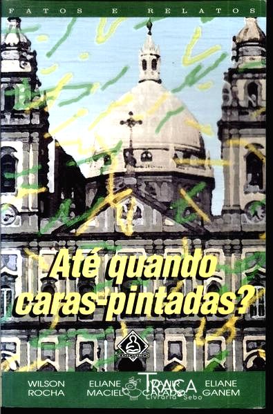 Até Quando Caras-pintadas?